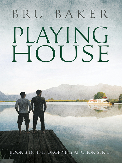 Title details for Playing House by Bru Baker - Available
